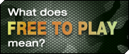 What does FREE TO PLAY mean?