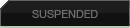 SUSPENDED