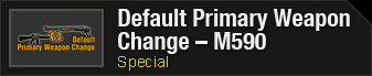 Default Primary Weapon Change - M590 Header