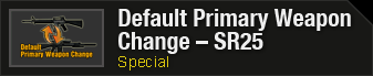 Default Primary Weapon Change - SR 25 Header