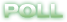 Poll