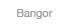 Bangor