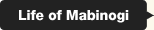 Life of Mabinogi