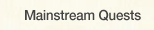 Mainstream Quests