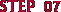 Step 07