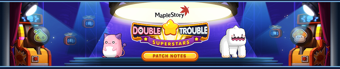 MapleStory Double Trouble Superstars MMORPG