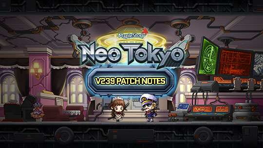 [Updated Feb 21] v.239 – Neo Tokyo Patch Notes