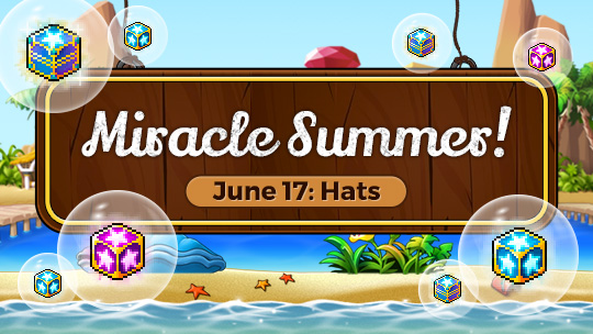 Miracle Summer: June 17 - Hats | MapleStory